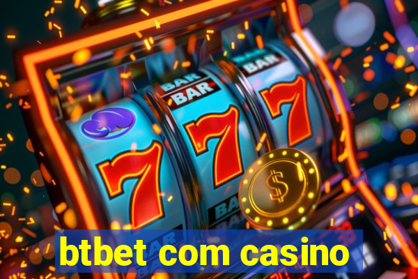 btbet com casino